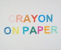 Crayon on Paper Crayon%20on%20Paper (thumbnail)