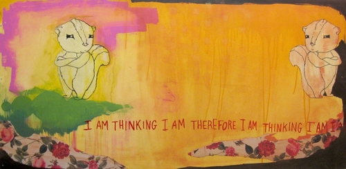 Painting-Acrylic-I AM THINKING THEREFORE I AM THINKING