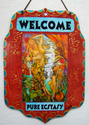 Mixed Media--On PaperWelcome Sign,Pure Ecstasy