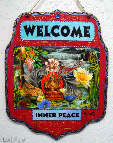 Mixed Media-Welcome Sign, Inner Peace