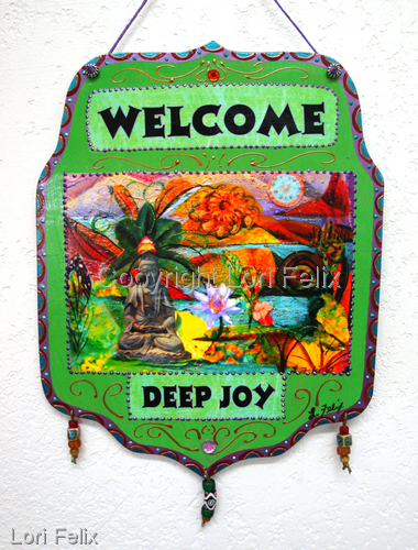 Mixed Media-Welcome Sign, Deep Joy