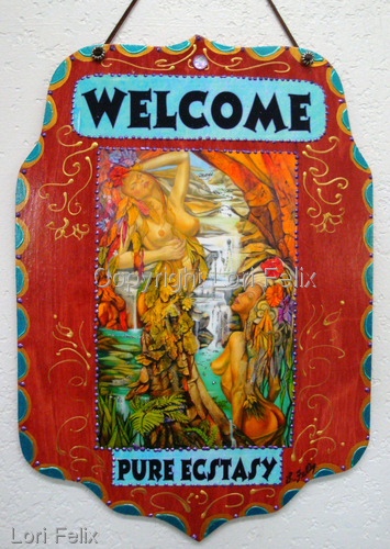 Mixed Media-Welcome Sign,Pure Ecstasy