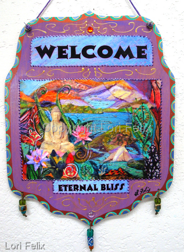Mixed Media-Welcome Sign,Eternal Bliss