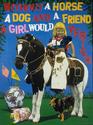 Mixed Media-A Girl, A Horse, A Dog  PRINTS AVAILABLE