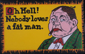 Painting--Acrylic-Pop ArtOh Hell Nobody Loves a Fat man