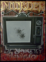 MURDER YOUR TELEVISION MURDER%20YOUR%20TELEVISION (thumbnail)